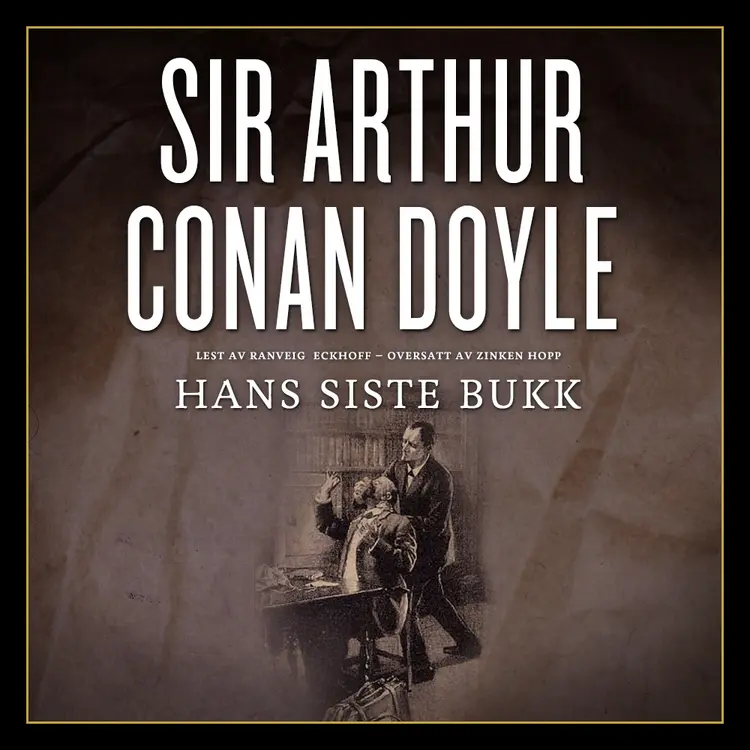 Omslag Hans siste bukk av Sir Arthur Conan Doyle (Lydbok)