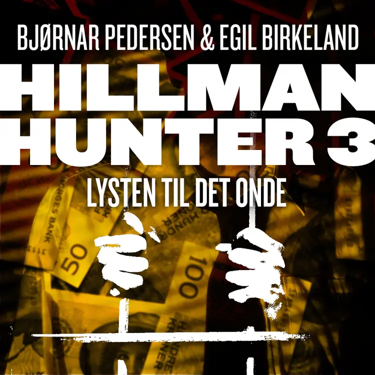 Omslag Lysten til det onde av Egil Birkeland og Bjørnar Pedersen (Nedlastbar lydbok)