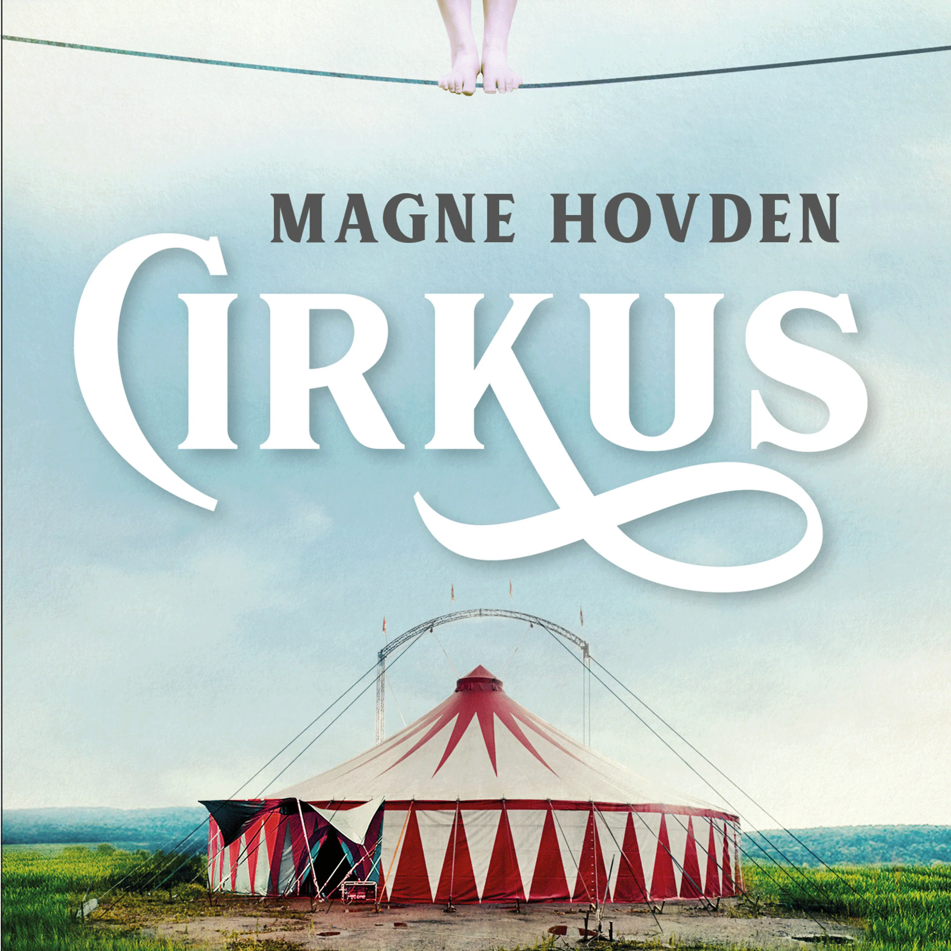 Omslag Cirkus av Magne Hovden (Lydbok)
