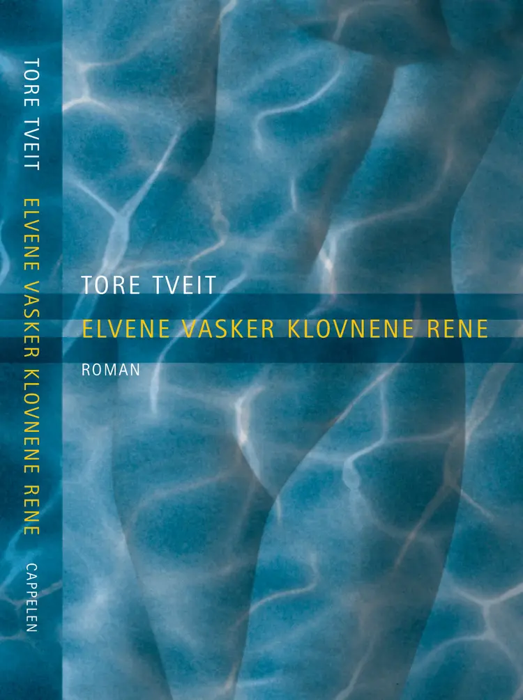 Omslag Elvene vasker klovnene rene av Tore Tveit (Innbundet)