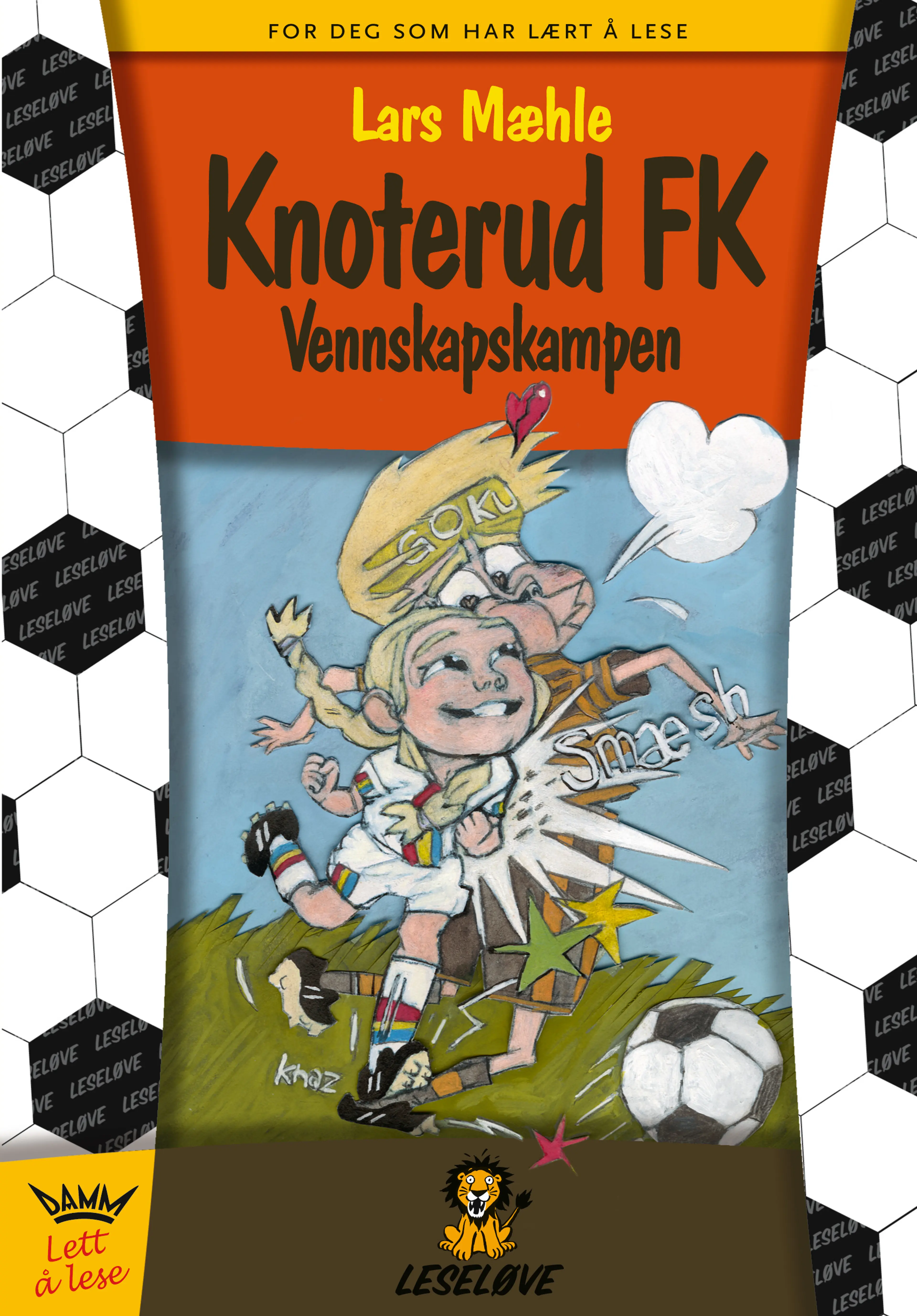 Omslag Leseløve - Knoterud FK Vennskapskampen av Lars Mæhle (Innbundet)