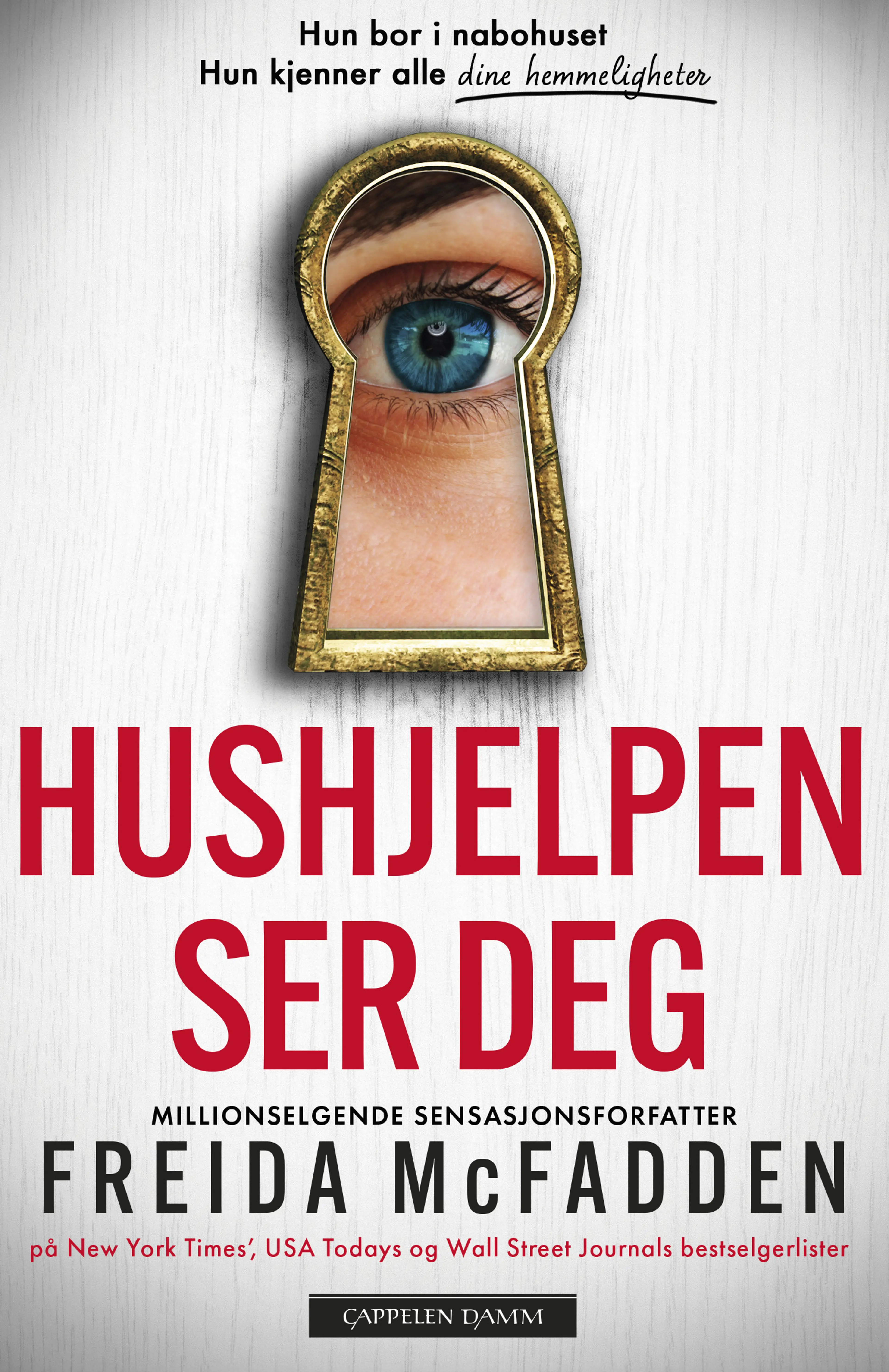 Omslag Hushjelpen ser deg av Freida McFadden (Heftet)