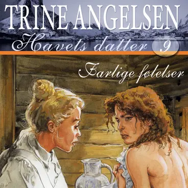 Omslag Farlige følelser av Trine Angelsen (Lydbok)