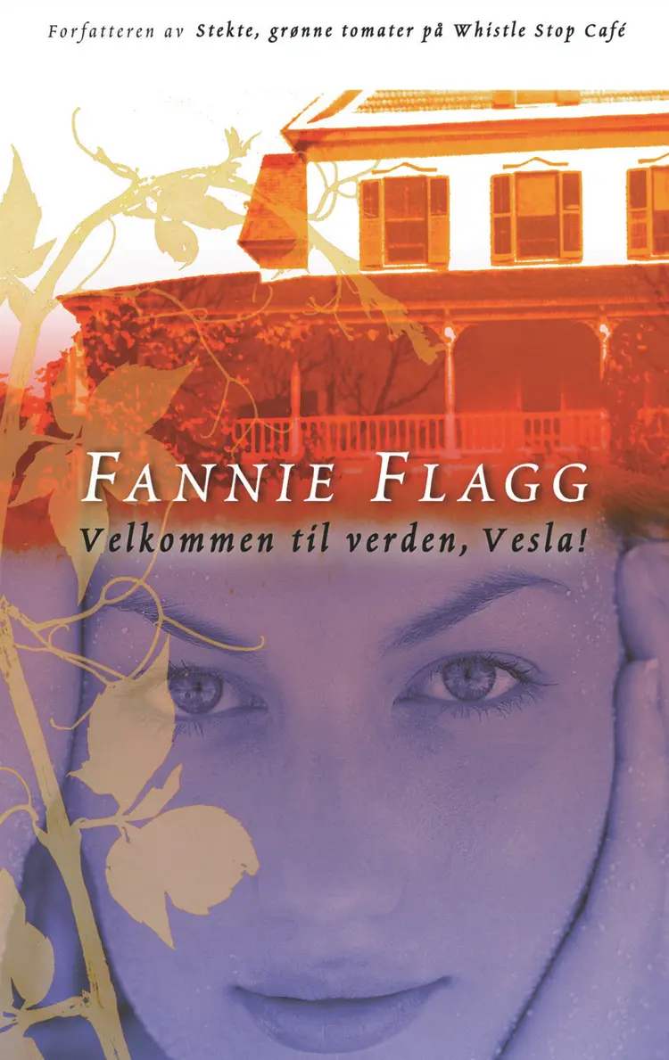 Omslag Velkommen til verden, vesla av Fannie Flagg (Innbundet)