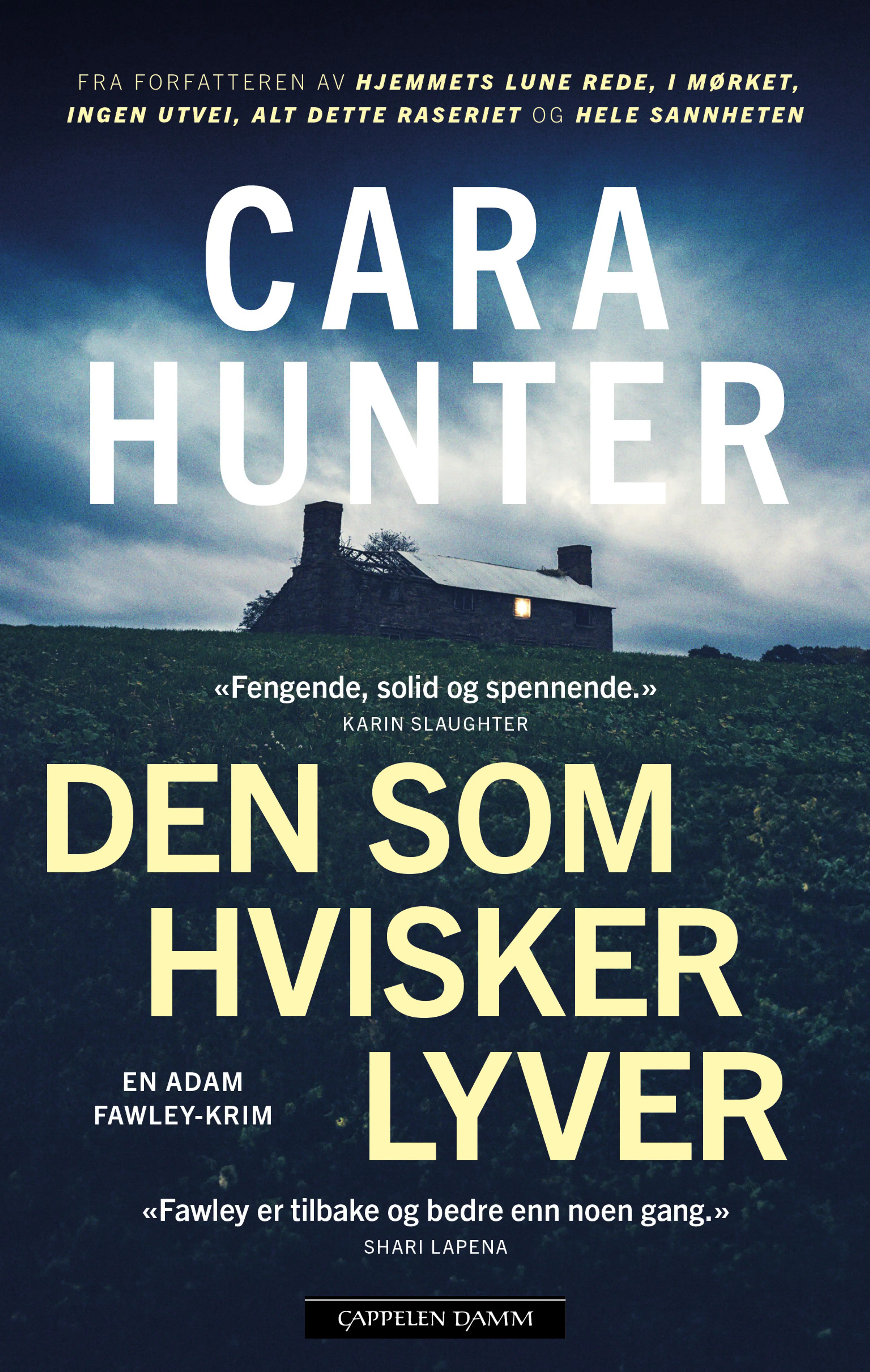 Omslag Den som hvisker lyver av Cara Hunter (Heftet)