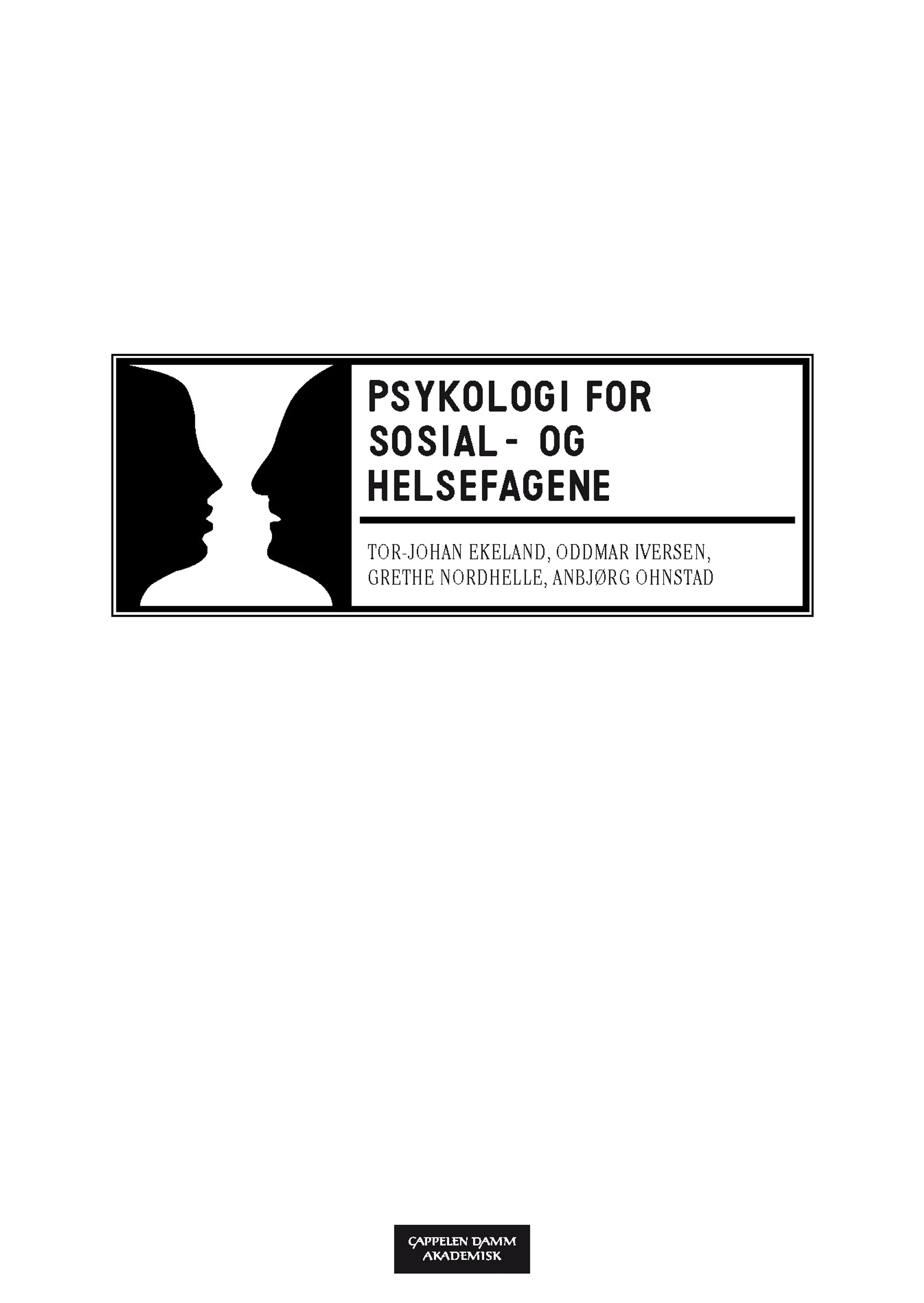 Omslag Psykologi for sosial- og helsefagene av Ekeland, Iversen, Nordhelle og Ohnstad (Heftet)