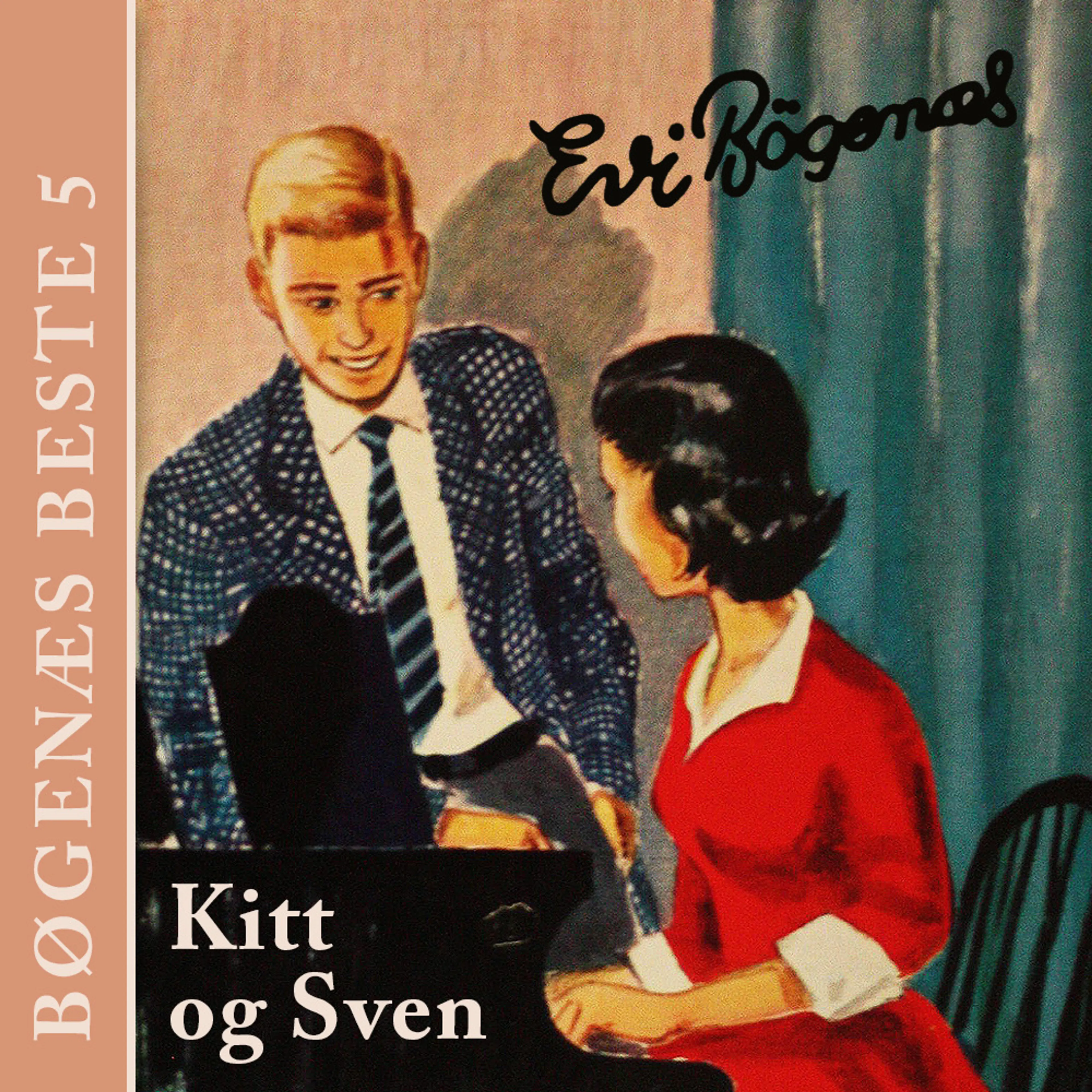 Omslag Kitt og Sven av Evi Bøgenæs (Lydbok)