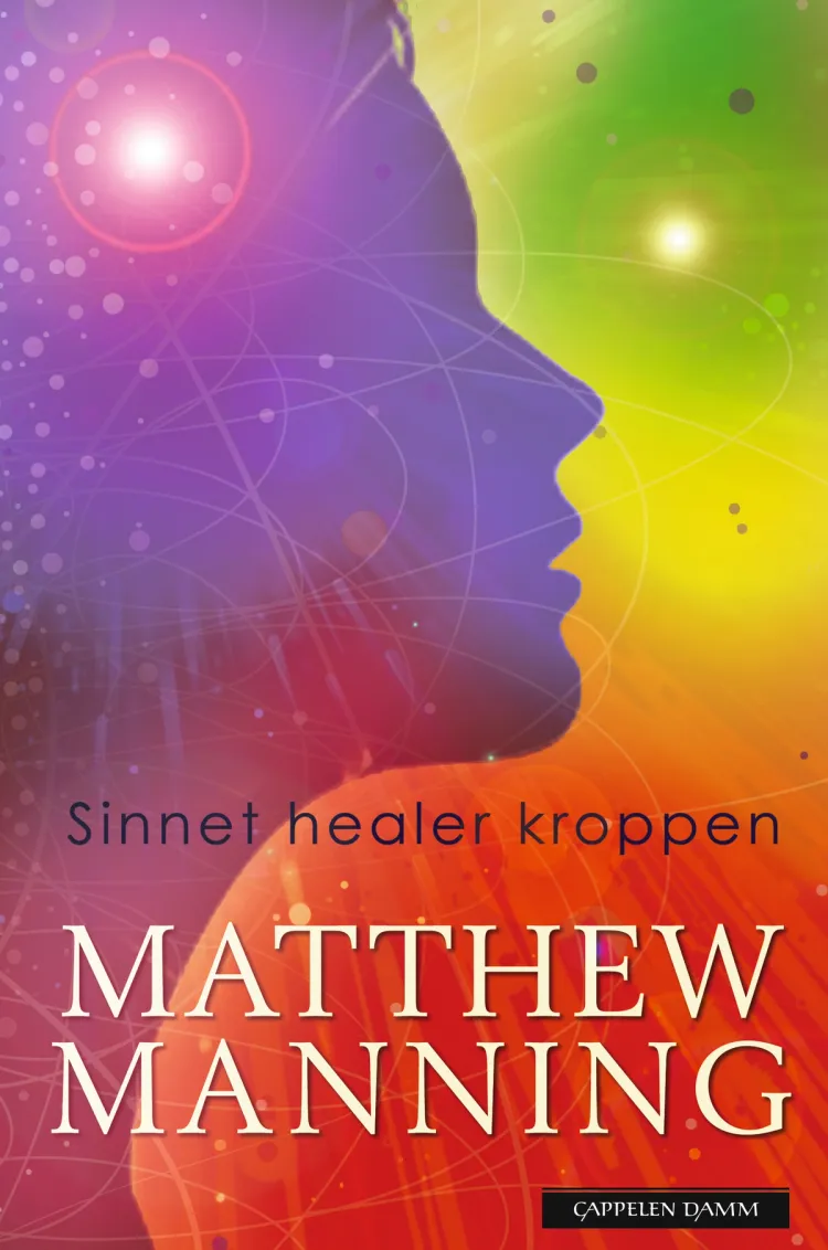 Omslag Sinnet healer kroppen av Matthew Manning (Innbundet)