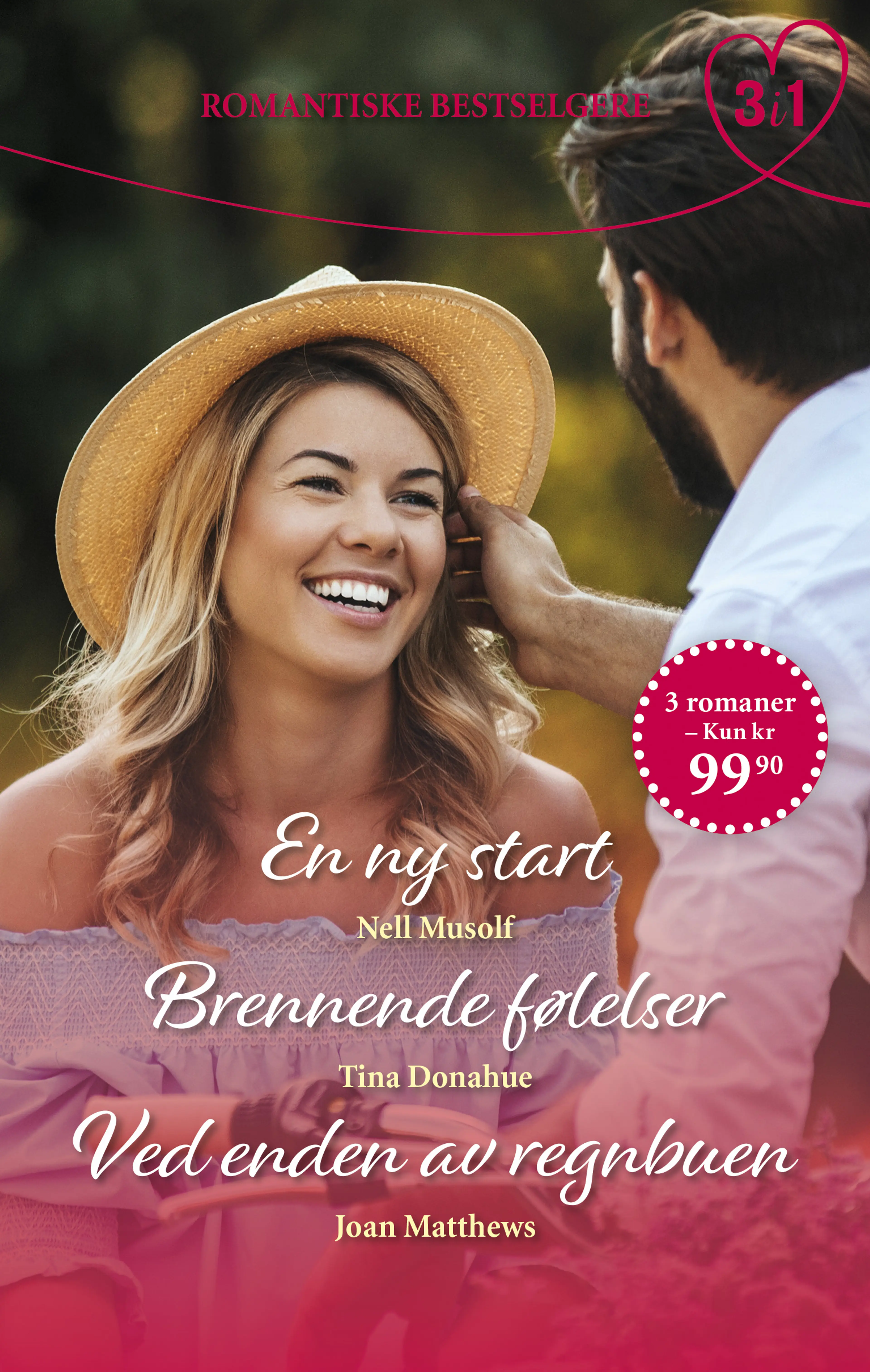 Omslag En ny start/Brennende følelser/Ved enden av regnbuen av Nell Musolf, Tina Donahue og Joan Matthews (Ebok)