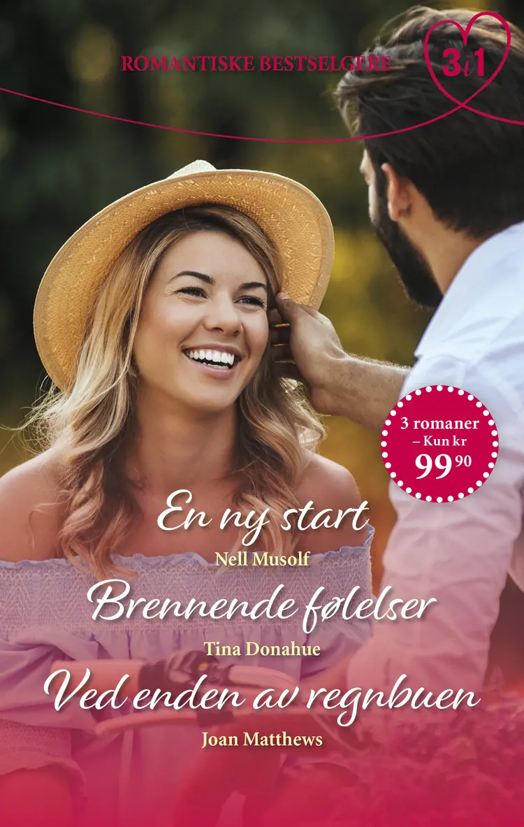 Omslag En ny start/Brennende følelser/Ved enden av regnbuen av Nell Musolf, Tina Donahue og Joan Matthews (Ebok)