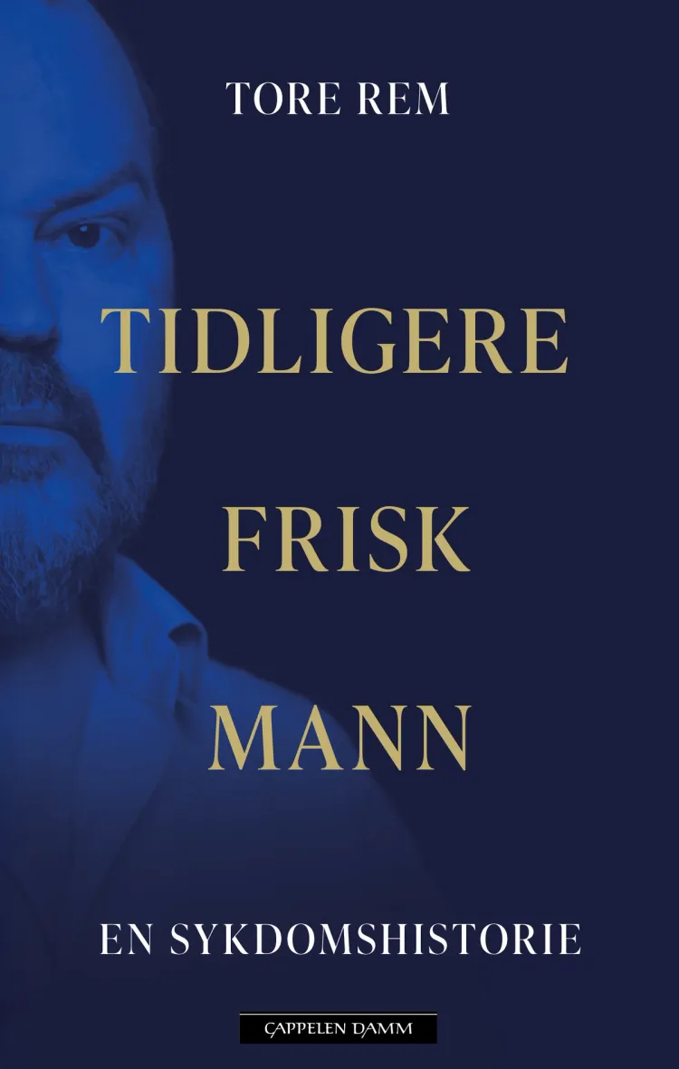 Omslag Tidligere frisk mann av Tore Rem (Innbundet)