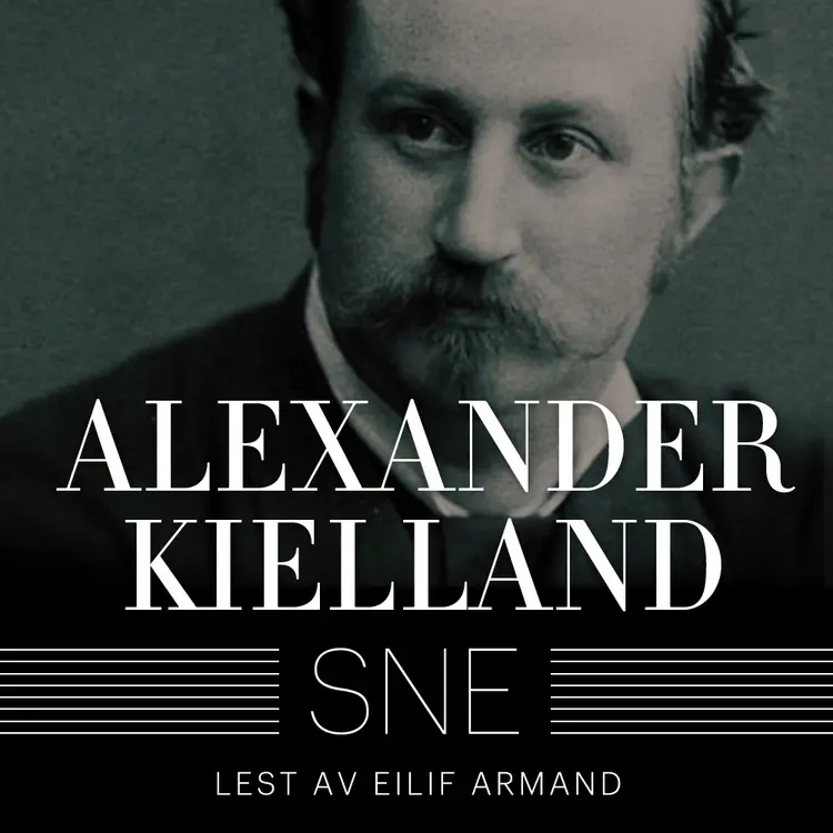 Omslag Sne av Alexander L. Kielland (Lydbok)