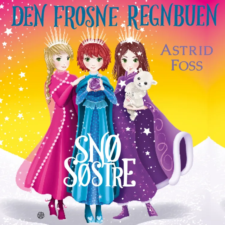 Omslag Den frosne regnbuen av Astrid Foss (Lydbok)