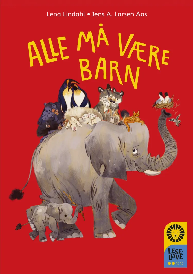 Omslag Leseløve nivå 2 - Alle må være barn av Lena Lindahl (Innbundet)