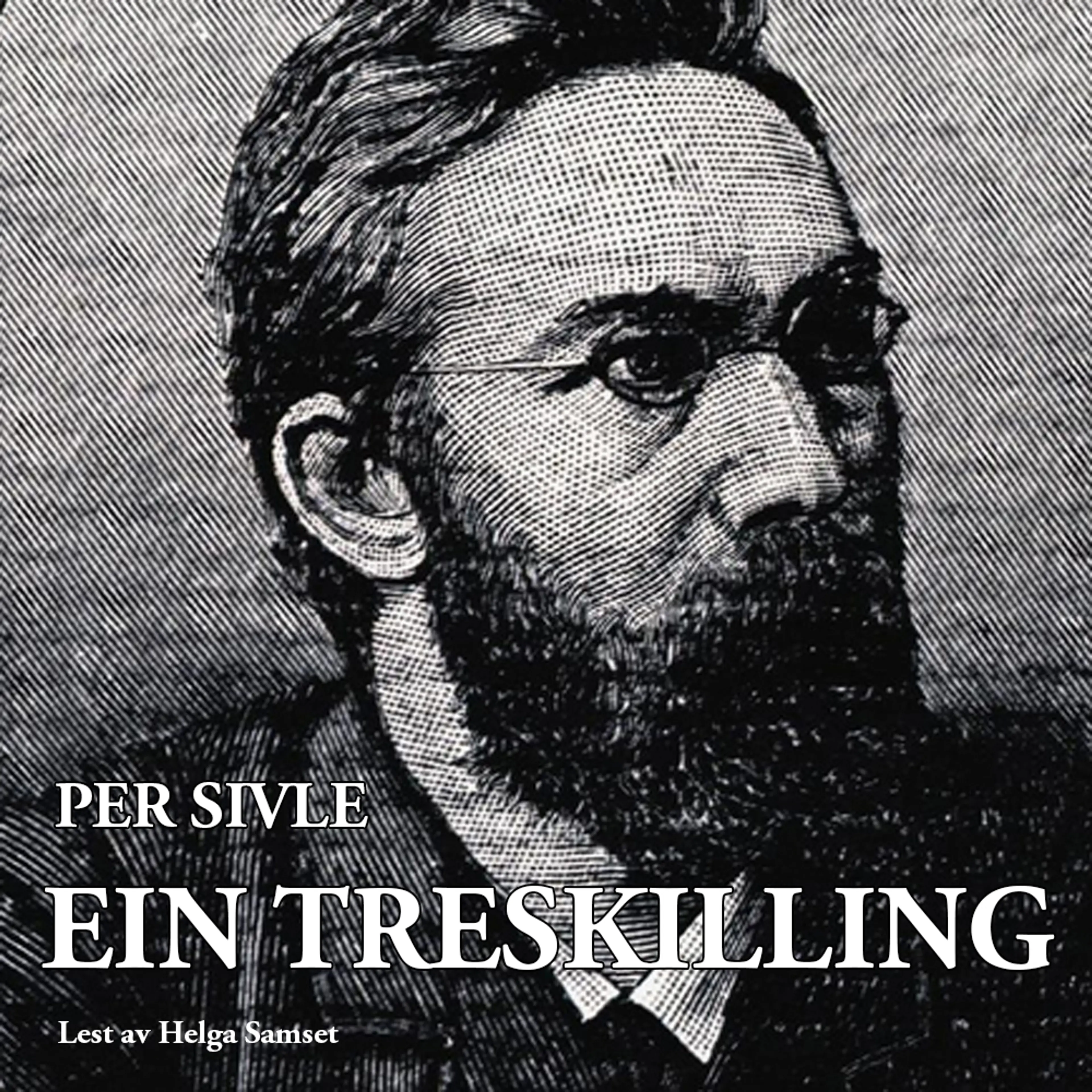 Omslag Ein treskilling av Per Sivle (Lydbok)