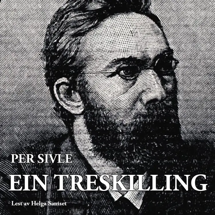 Omslag Ein treskilling av Per Sivle (Lydbok)