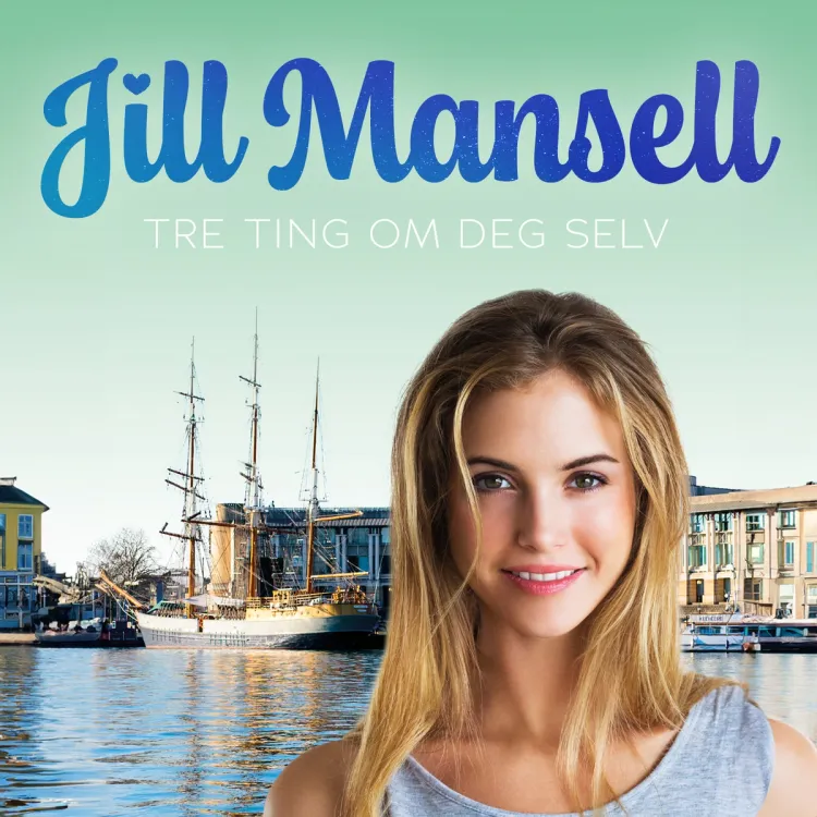 Omslag Tre ting om deg selv av Jill Mansell (Lydbok)