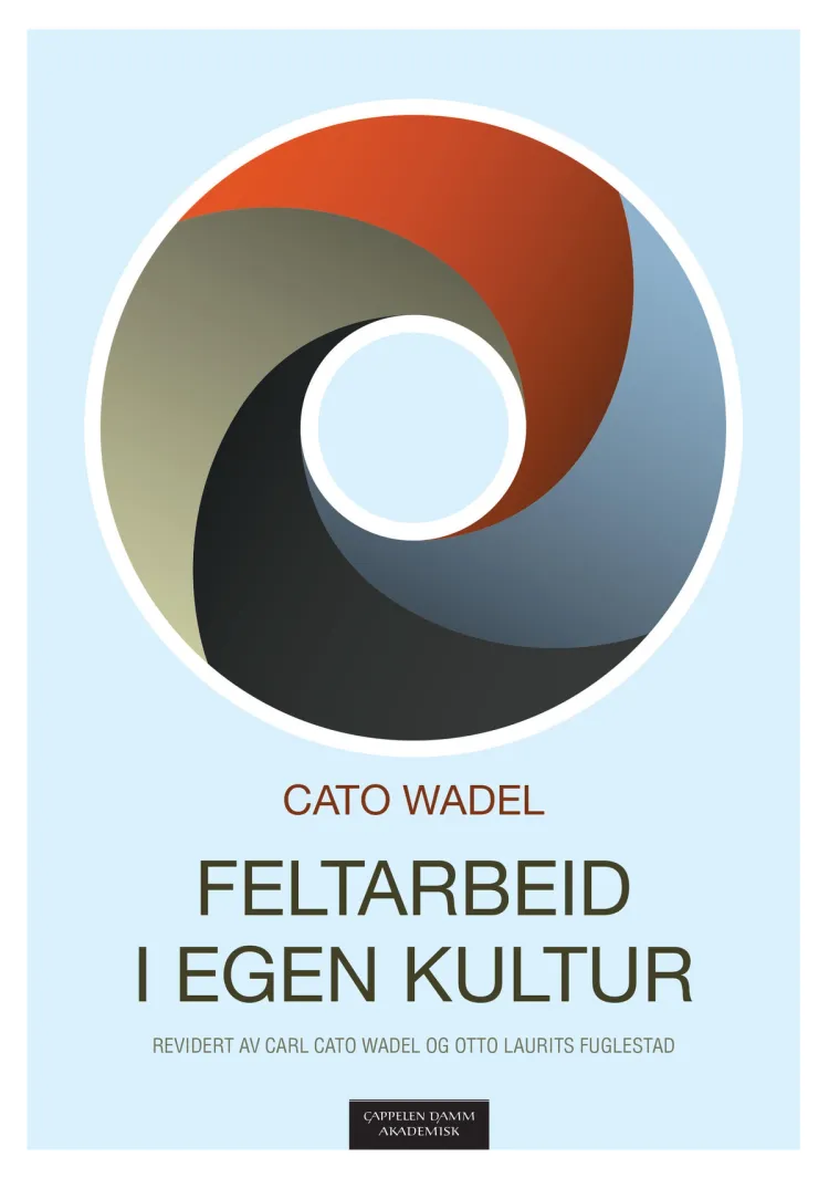 Omslag Feltarbeid i egen kultur av Cato Wadel, Carl Cato Wadel og Otto Laurits Fuglestad (Heftet)