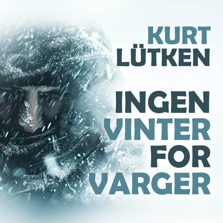Omslag Ingen vinter for varger av Kurt Lütgen (Lydbok)