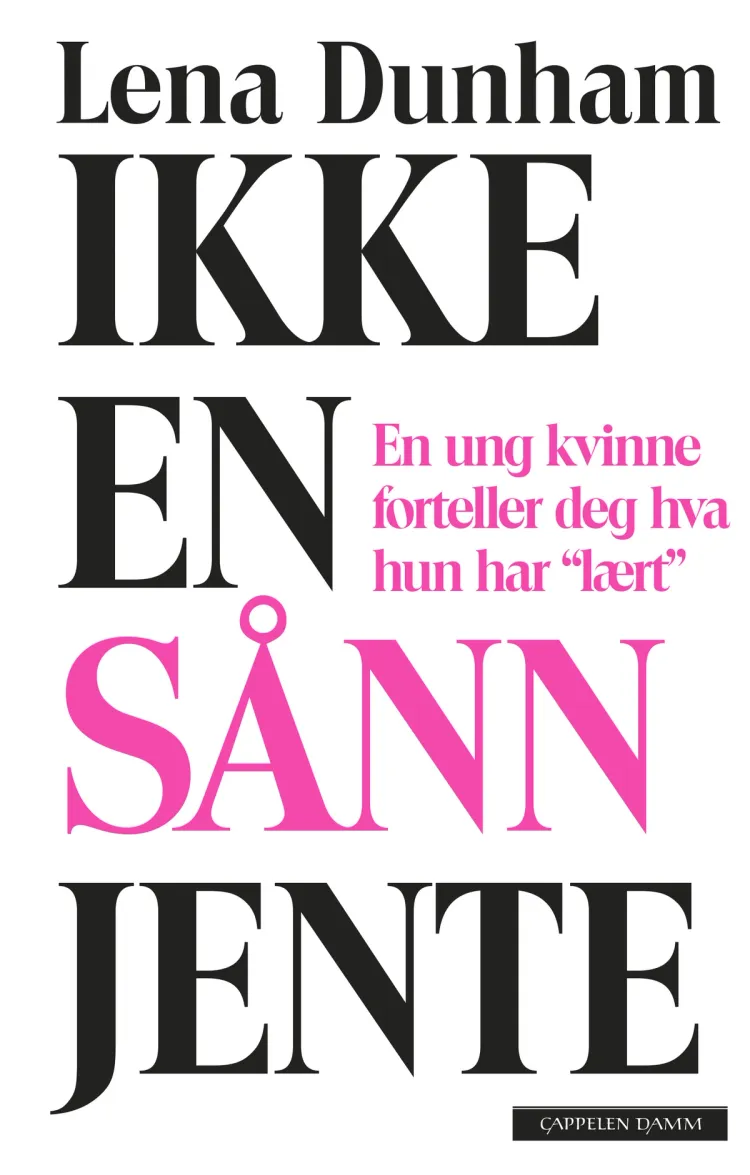 Omslag Ikke en sånn jente av Lena Dunham (Ebok)