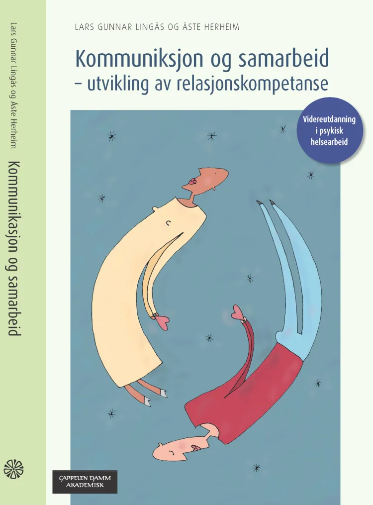 Omslag Kommunikasjon og samarbeid - utvikling av relasjonskompetanse av Lars Gunnar Lingås og Åste Herheim (Heftet)