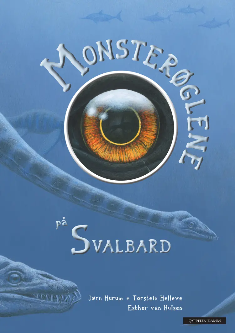 Omslag Monsterøglene på Svalbard (NYNORSK) av Torstein Helleve og Jørn H. Hurum (Innbundet)
