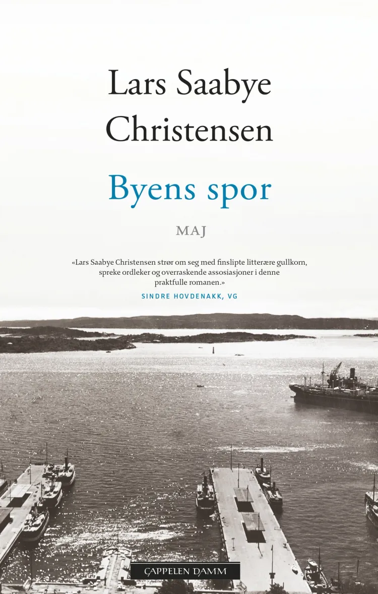 Omslag Byens spor - Maj av Lars Saabye Christensen (Innbundet)