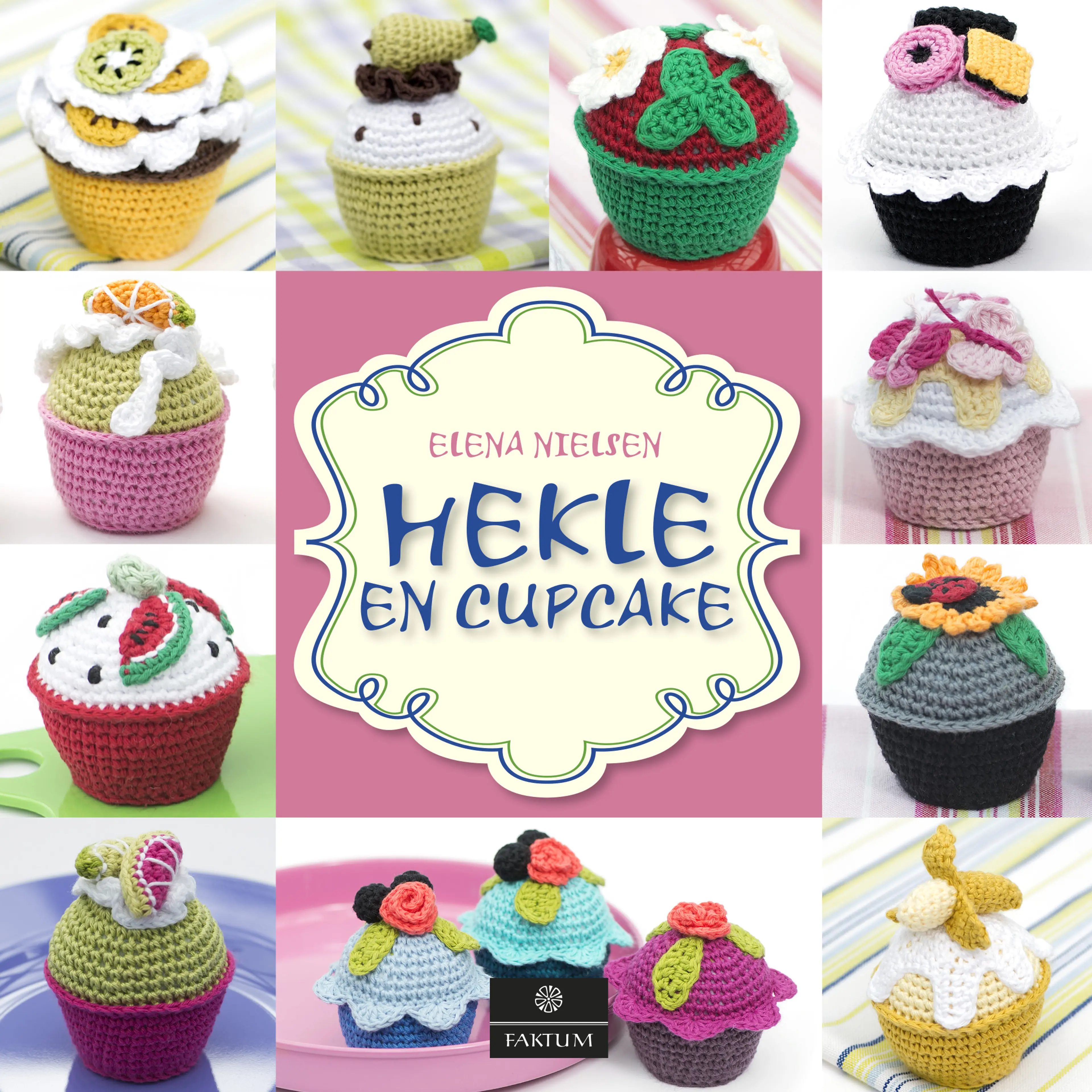 Omslag Hekle en cupcake av Elena  Nielsen (Innbundet)