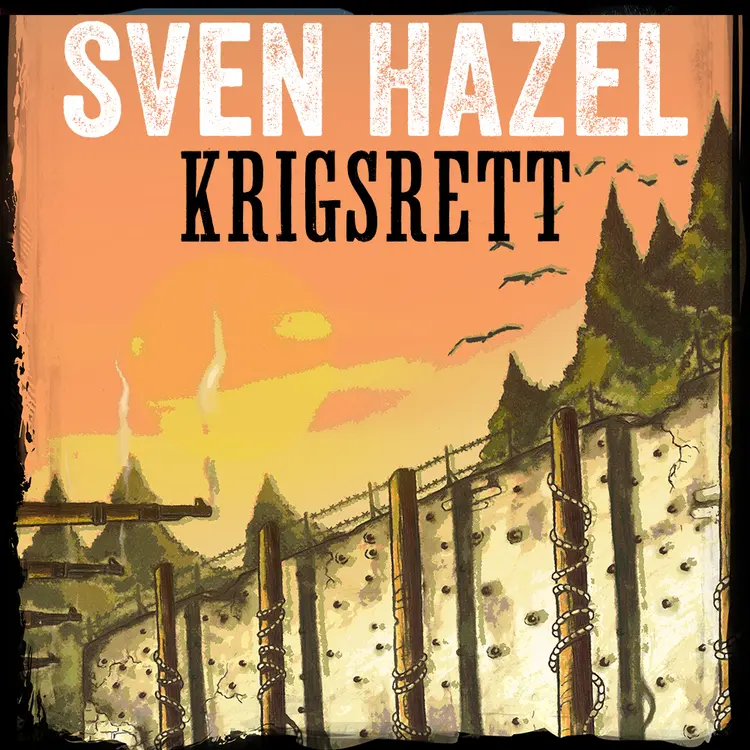 Omslag Krigsrett av Sven Hazel (Lydbok)