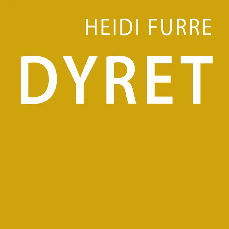 Omslag Dyret av Heidi Furre (Lydbok)
