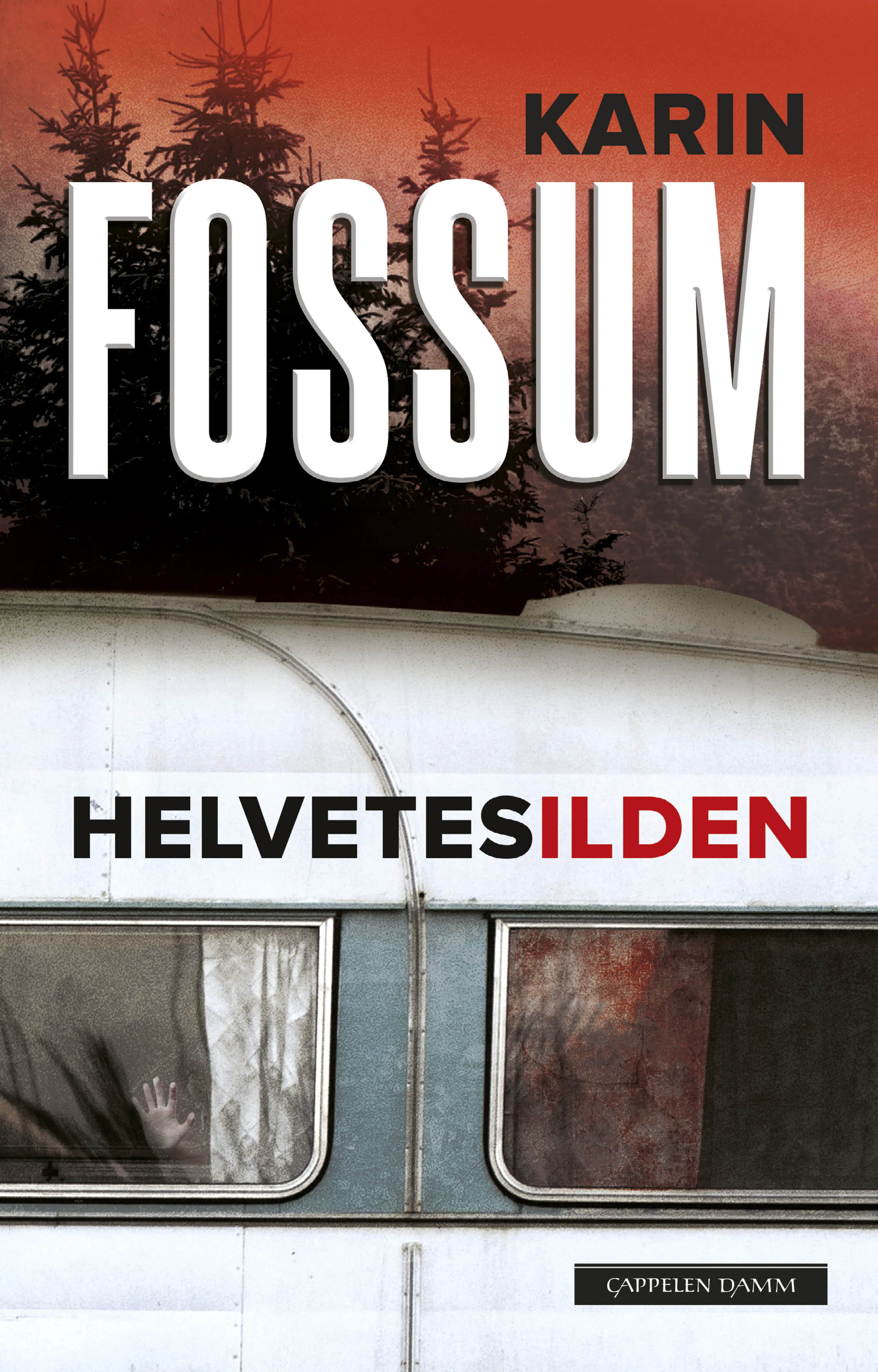 Omslag Helvetesilden av Karin Fossum (Innbundet)