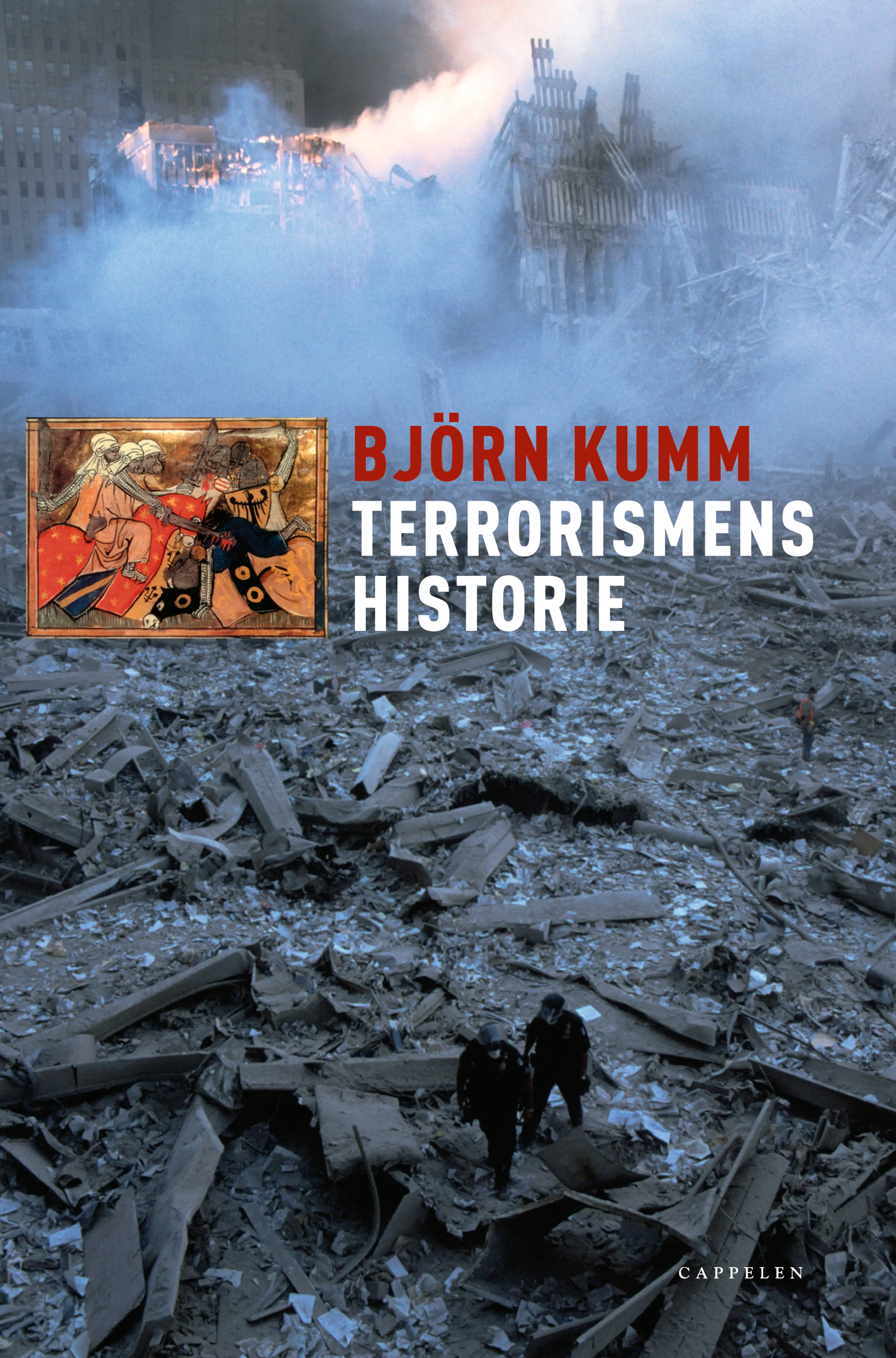 Omslag Terrorismens historie av Björn Kumm (Innbundet)