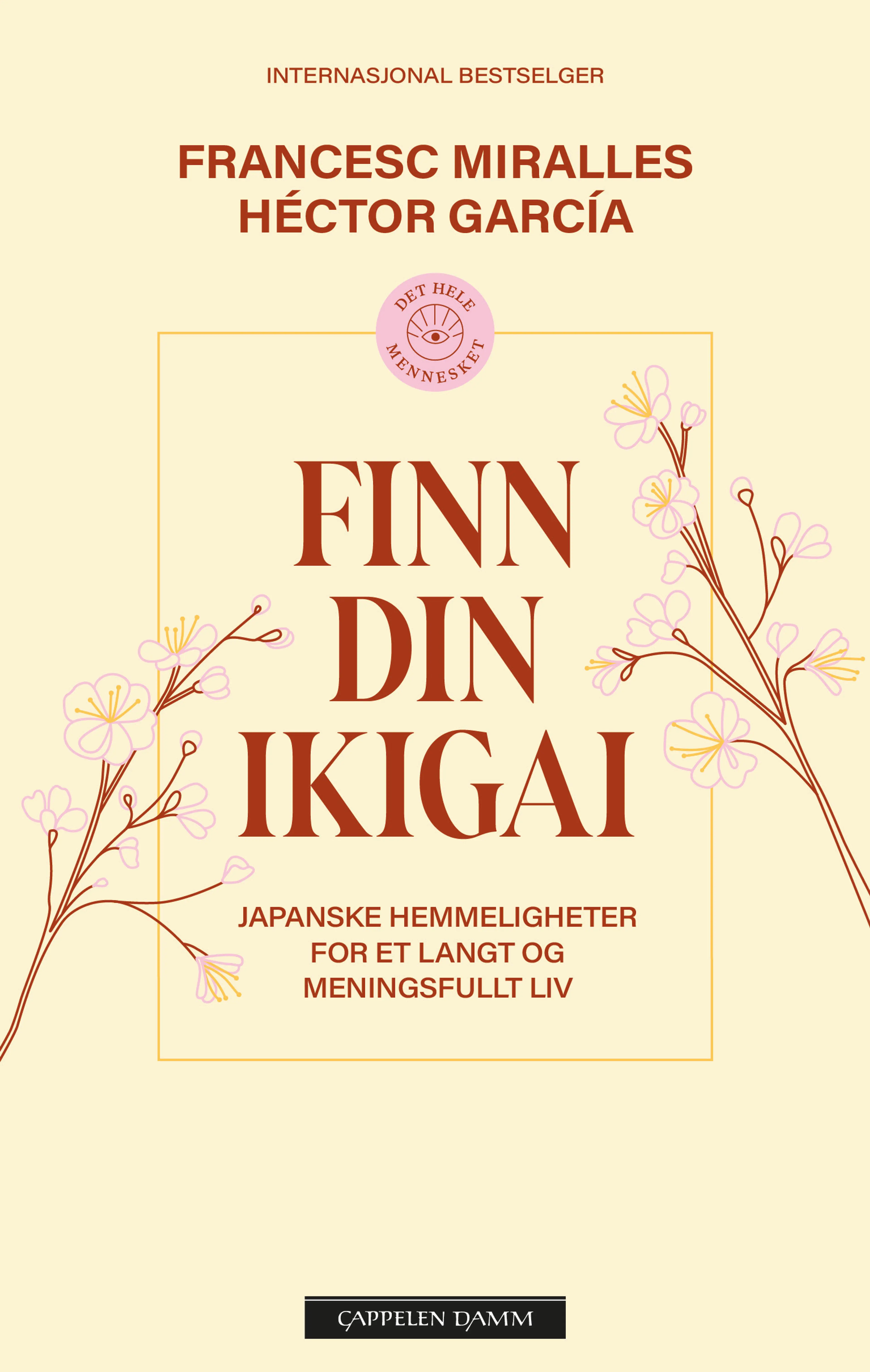 Omslag Finn din ikigai av Francesc Miralles og Héctor García (Heftet)