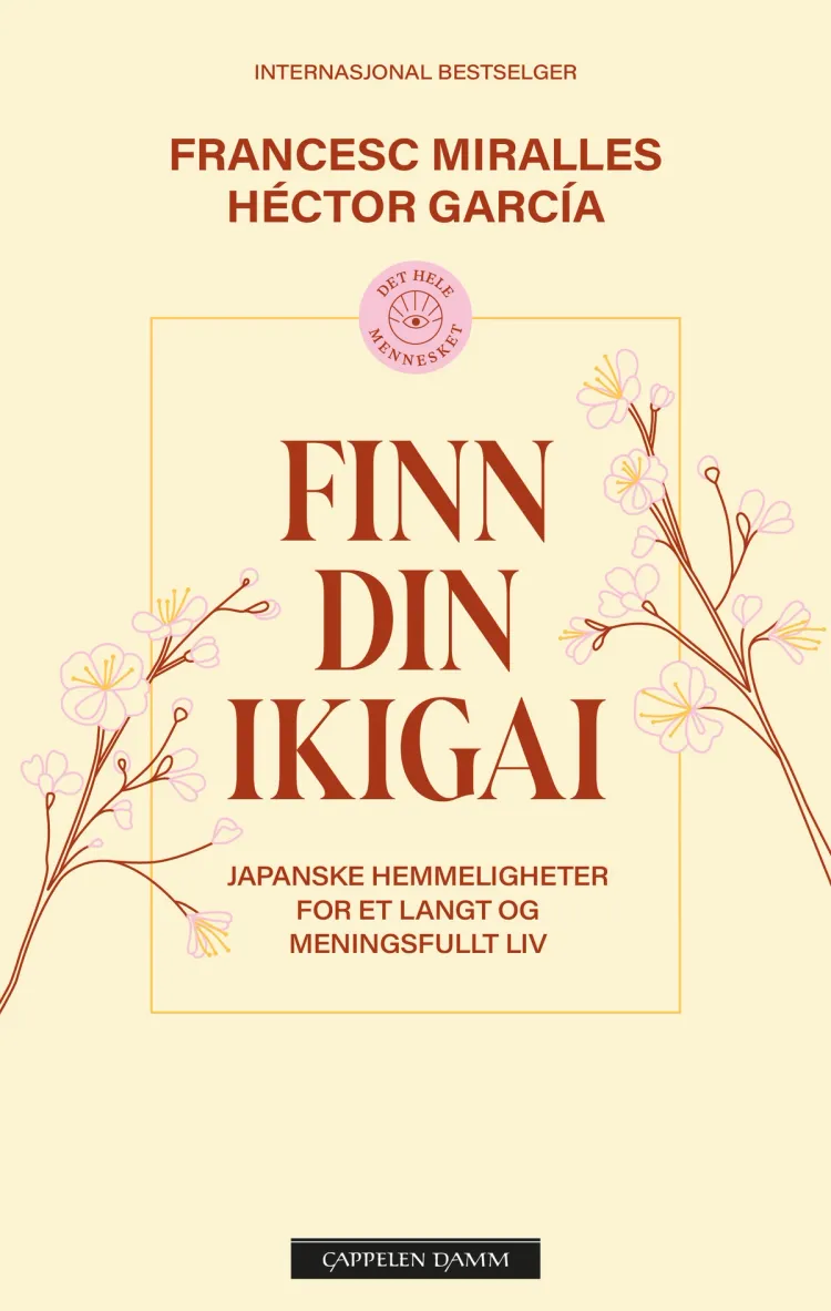 Omslag Finn din ikigai av Francesc Miralles og Héctor García (Heftet)