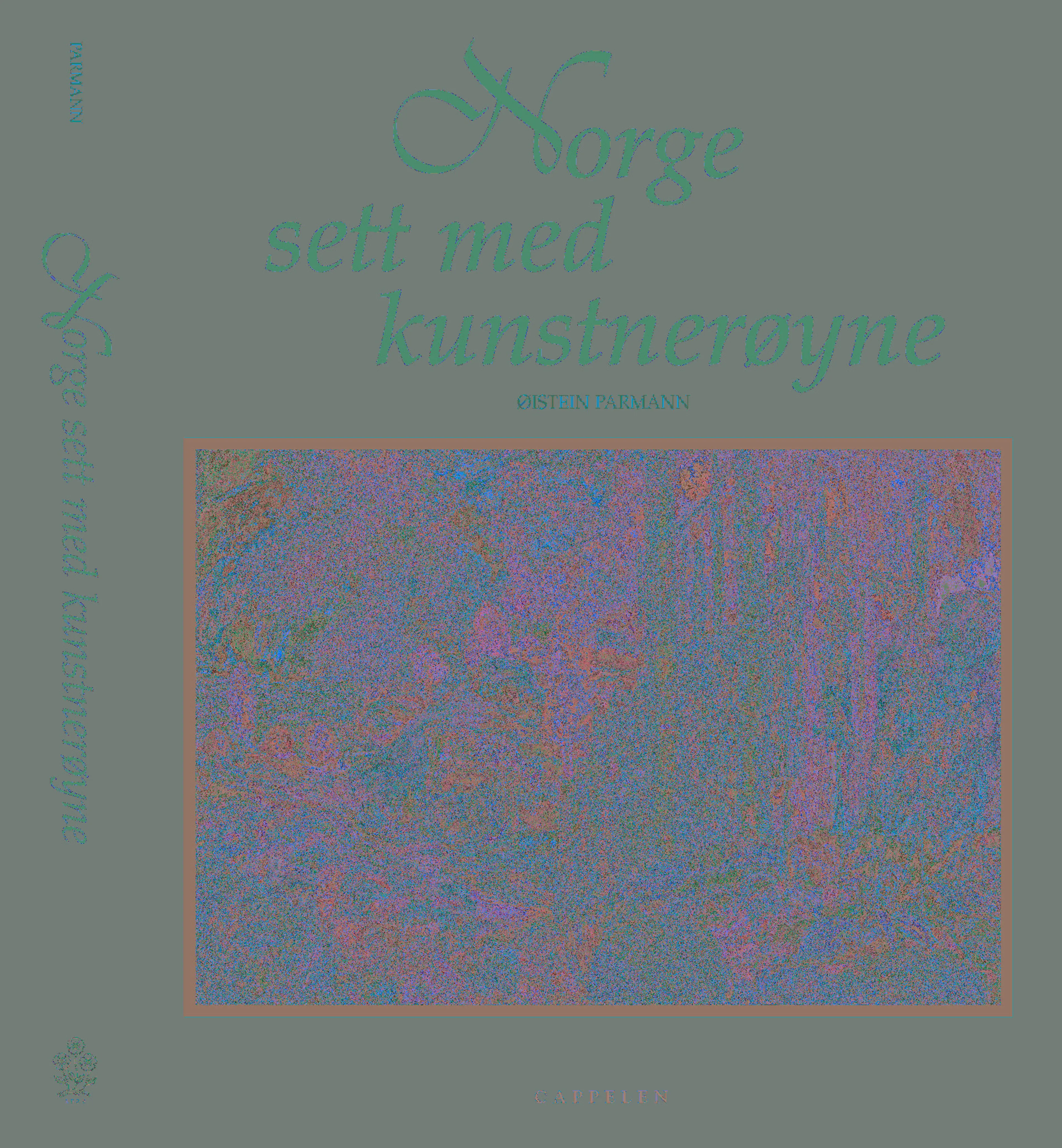 Omslag Norge sett med kunstnerøyne av Øistein Parmann (Innbundet)
