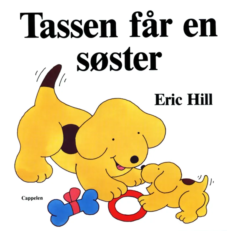 Omslag Tassen får en søster av Eric Hill (Innbundet)