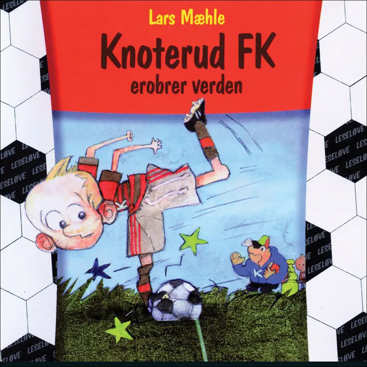 Omslag Knoterud FK erobrer verden av Lars Mæhle (Lydbok)