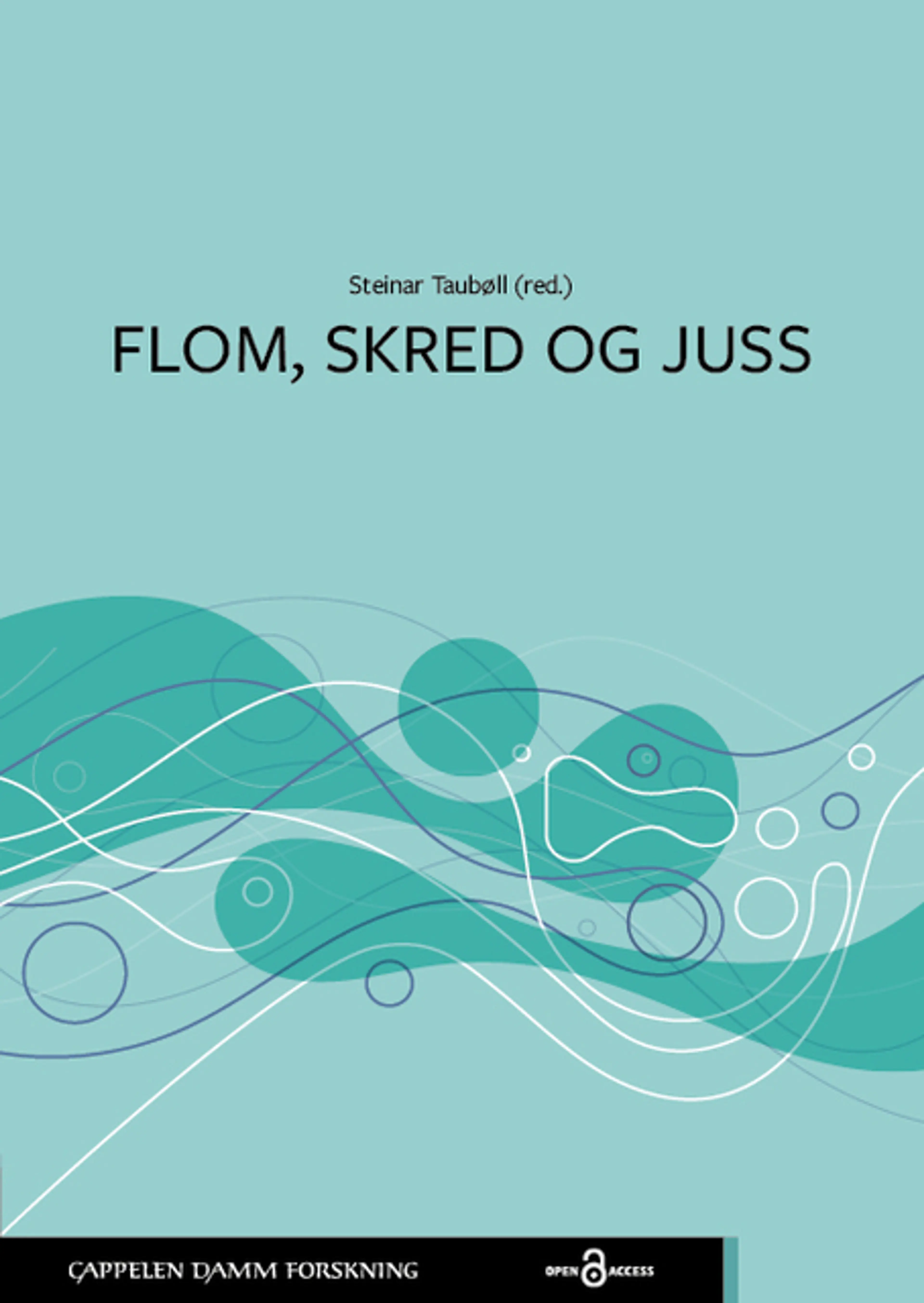 Omslag Flom, skred og juss av Steinar Taubøll (red.) (Ebok)