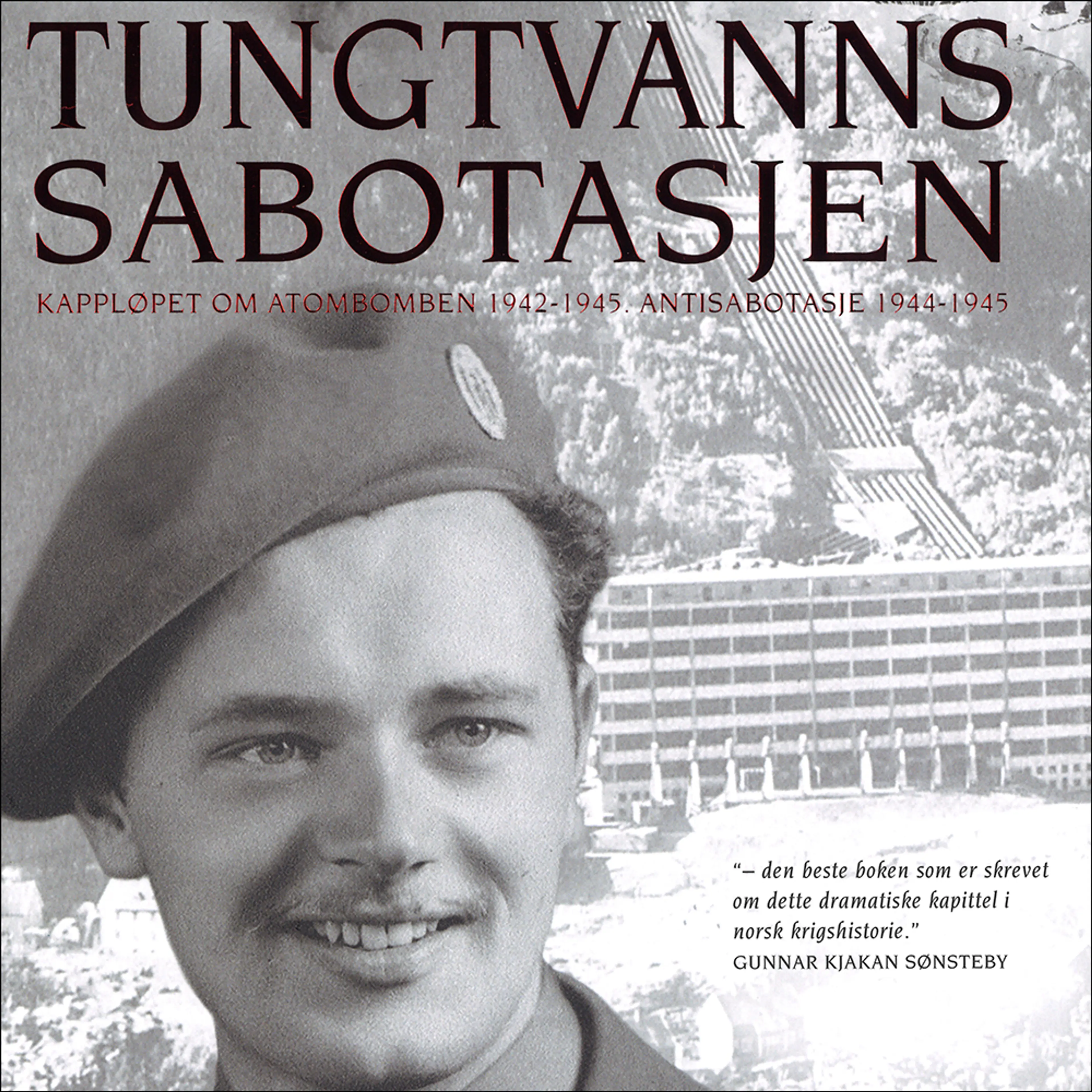 Omslag Tungtvannssabotasjen av Jens Anton Poulsson (Lydbok)