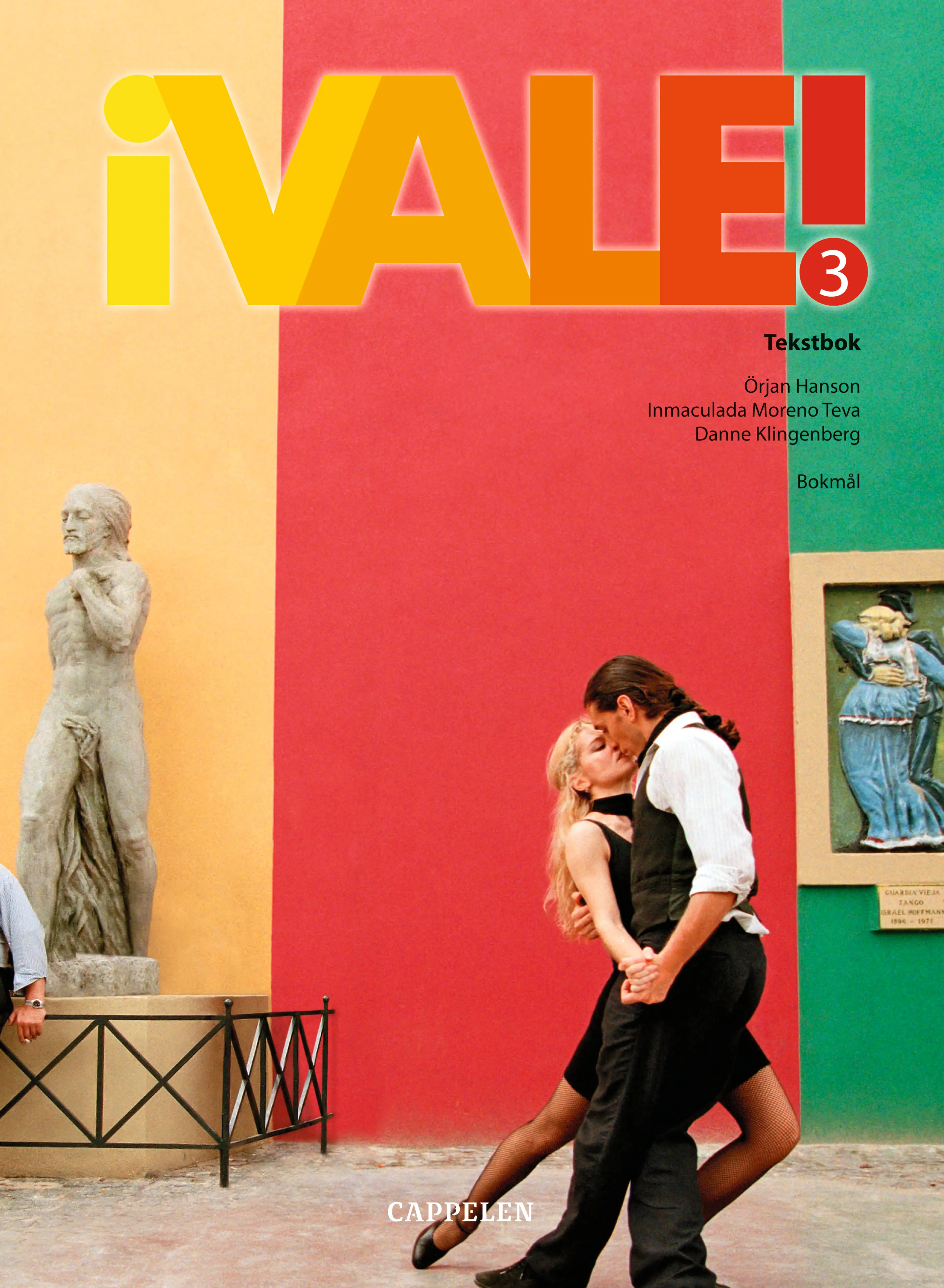 Omslag ¡Vale! 3 Tekstbok av Örjan Hanson ,Inmaculada Moreno Teva og Danne Klingenberg (Innbundet)