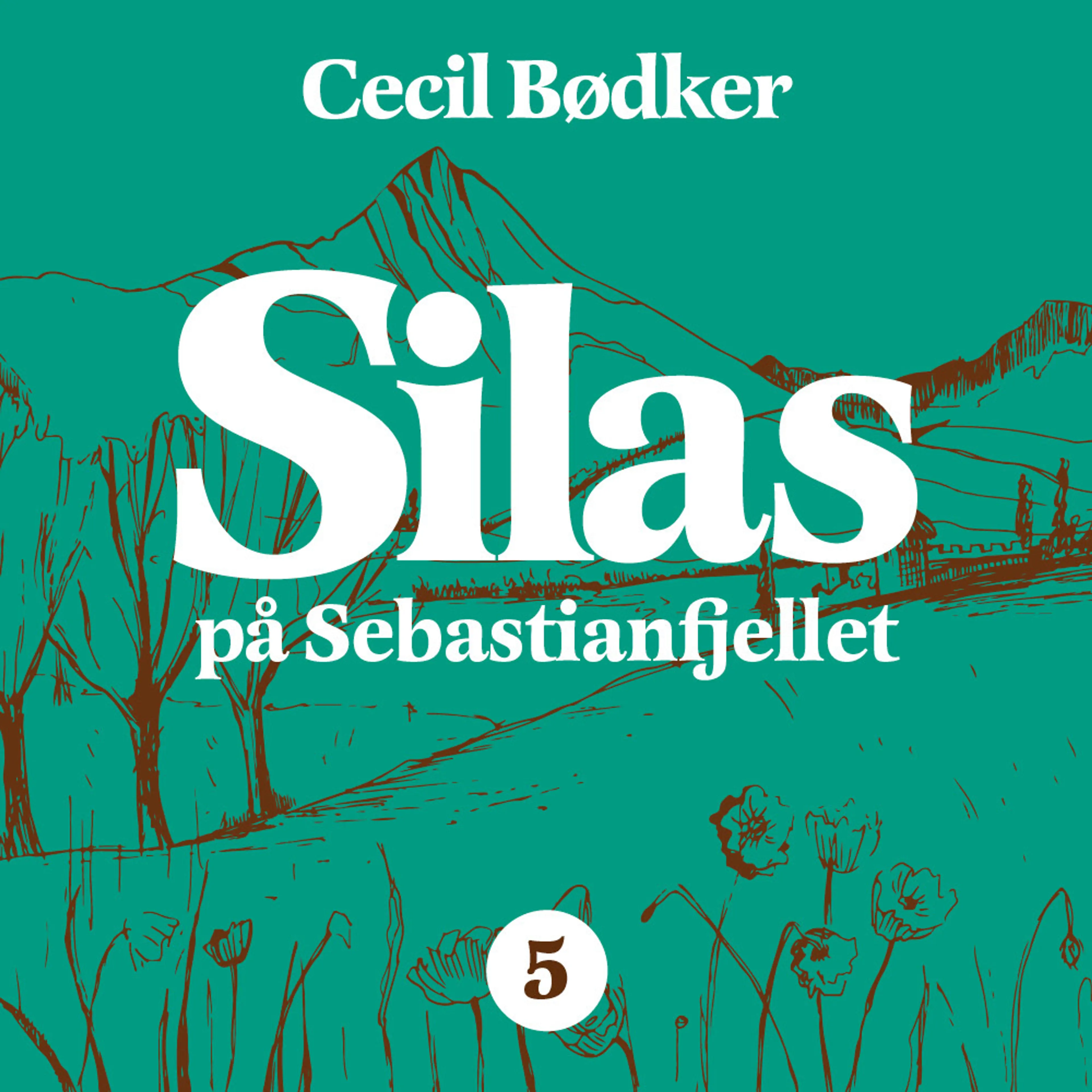 Omslag Silas på Sebastianfjellet av Cecil Bødker (Lydbok)