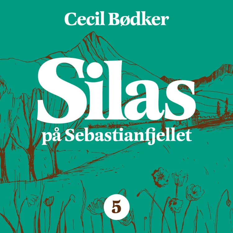 Omslag Silas på Sebastianfjellet av Cecil Bødker (Lydbok)