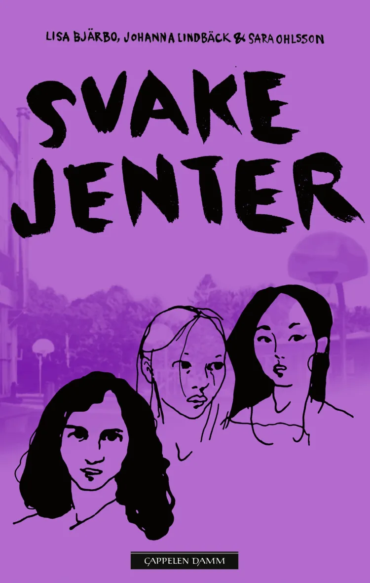 Omslag Svake jenter av Lisa Bjärbo, Johanna Lindbäck og Sara Ohlsson (Innbundet)