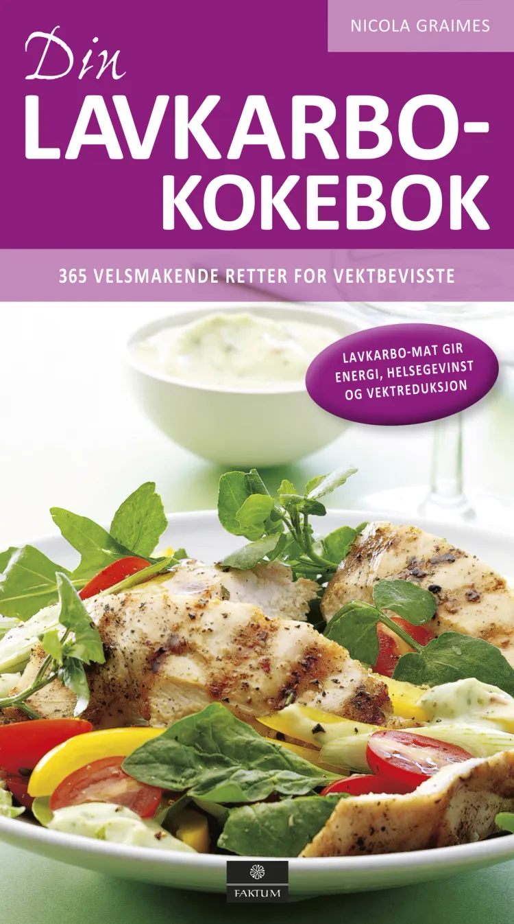 Omslag Din lavkarbo-kokebok av Nicola Graimes og Bente Heill Kleven (Innbundet)
