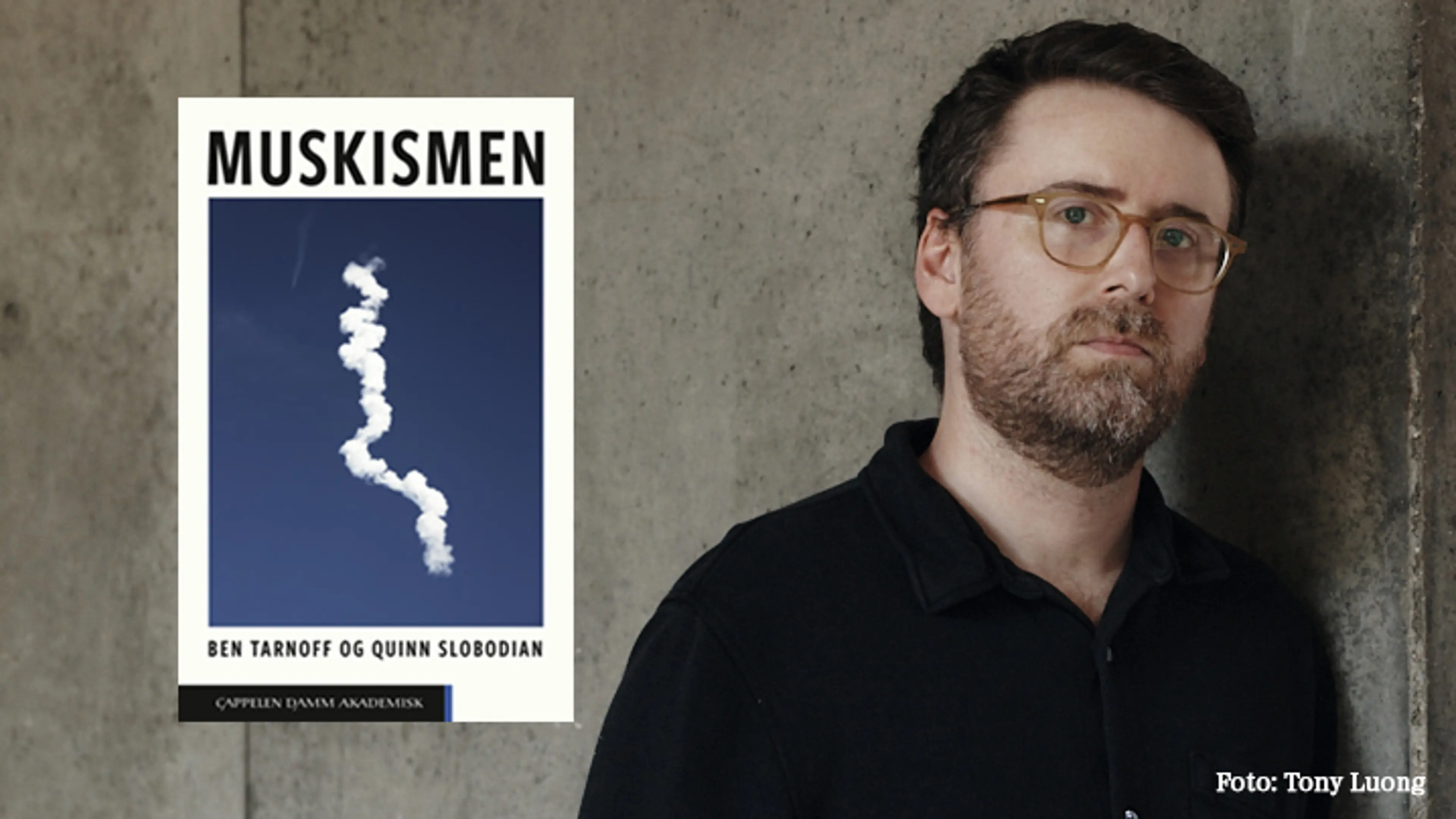 Ben Tarnoff med omslaget på Muskismen