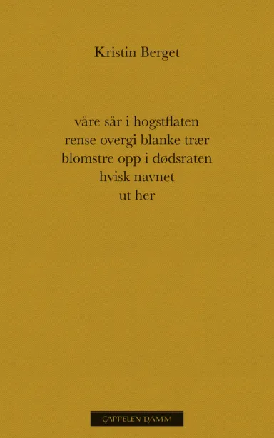 Omslag våre sår i hogstflaten rense overgi blanke trær blomstre opp i dødsraten hvisk navnet ut her av Kristin Berget (Ebok)