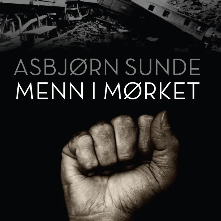Omslag Menn i mørket av Asbjørn Sunde (Lydbok)