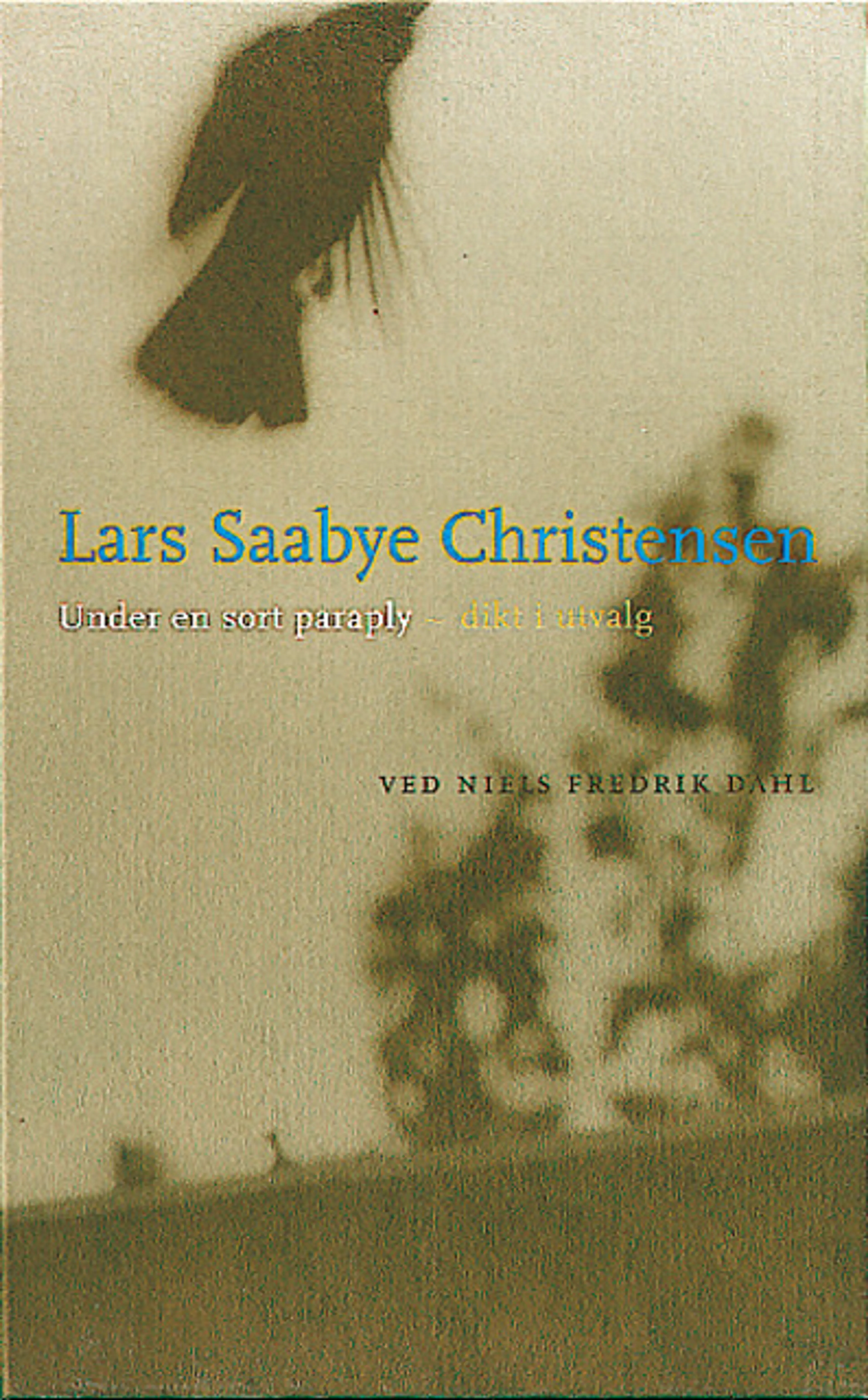 Omslag Under en sort paraply av Lars Saabye Christensen (Innbundet)