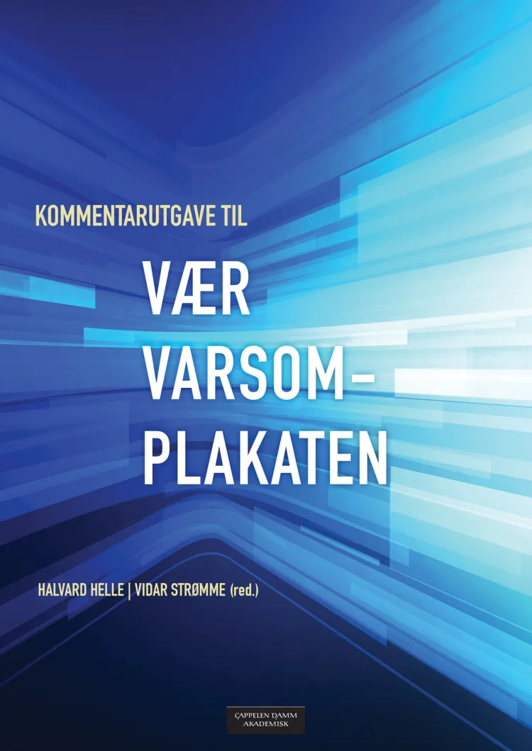 Omslag Kommentarutgave til Vær Varsom-plakaten av Halvard Helle og Vidar Strømme (red.) (Heftet)