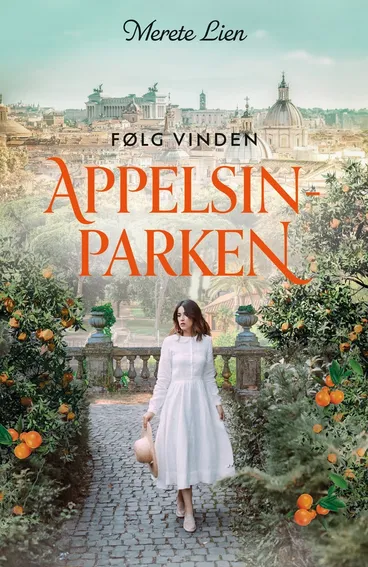 Omslag Appelsinparken av Merete Lien (Heftet)